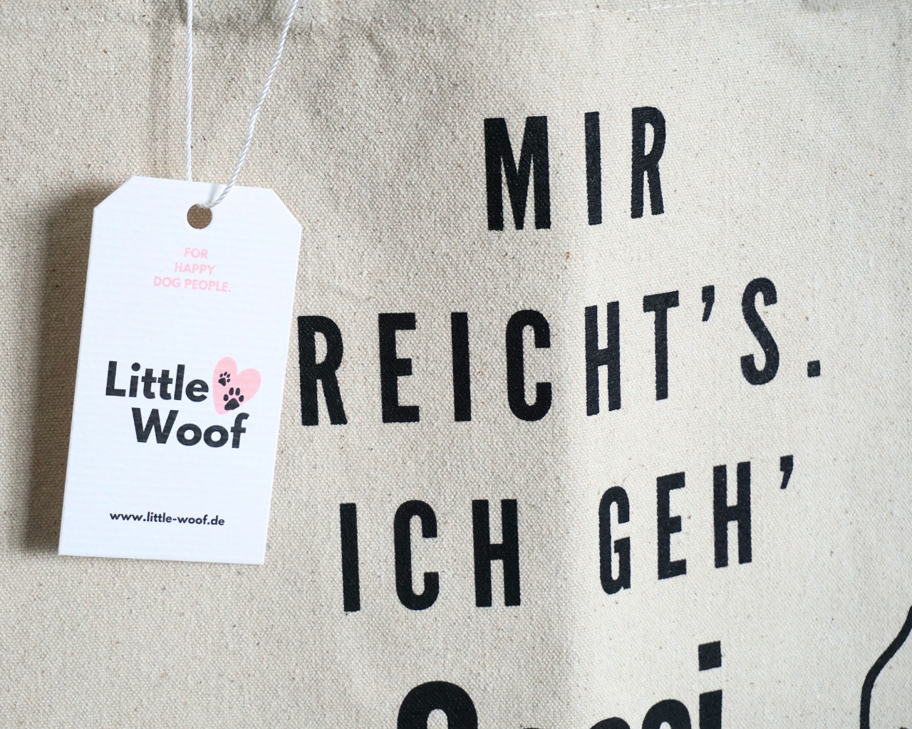 Tasche "Mir reicht's. Ich geh' Gassi."